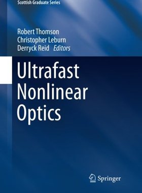 【预订】Ultrafast Nonlinear Optics