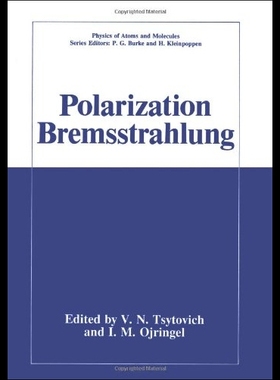 【预售】Polarization Bremsstrahlung