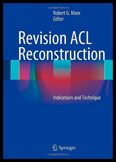 【预售】Revision ACL Reconstruction: Indicatio