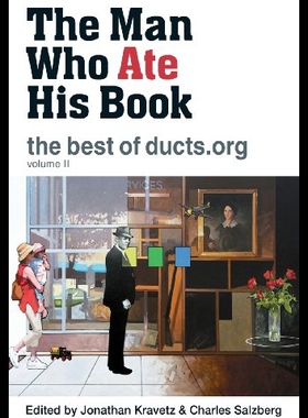 【预售】The Man Who Ate His Book, the Best of Ducts.Org