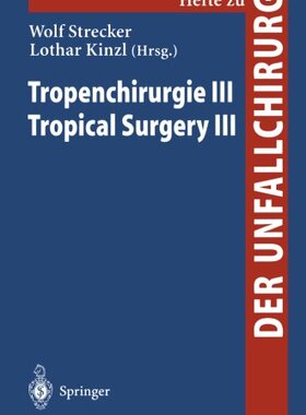 【预订】Tropenchirurgie III / Tropical Surgery III
