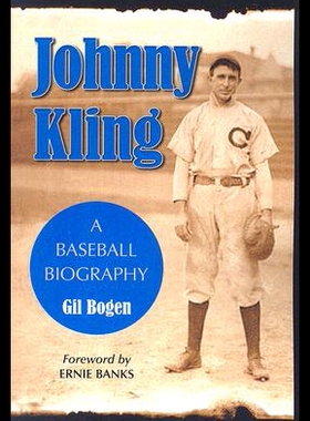 【预售】Johnny Kling: A Baseball Biography