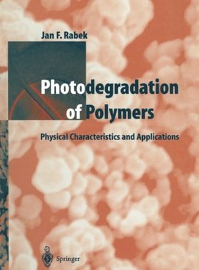 【预订】Photodegradation of Polymers: Physic...
