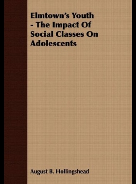 【预售】Elmtown's Youth - The Impact of Social Classes on