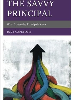 【预售】The Savvy Principal: What Streetwise Principals Know