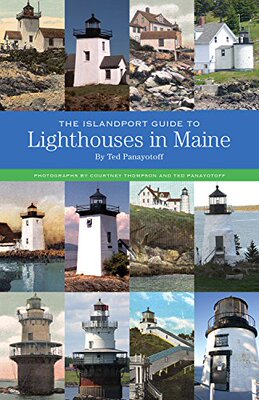 【预售】The Islandport Guide to Lighthouses in Maine