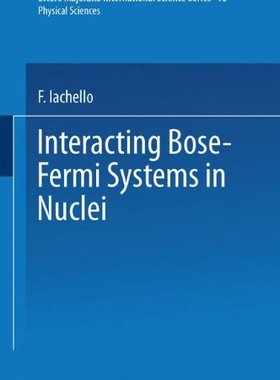 【预售】Interacting Bose-Fermi Systems in Nuclei