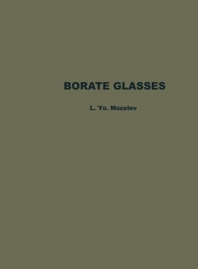 【预订】Borate Glasses: Thermochemical Proce...