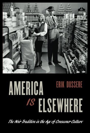 【预售】America Is Elsewhere: The Noir Tradition in the A