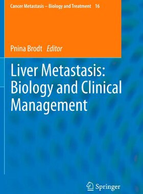 【预订】Liver Metastasis: Biology and Clinic...