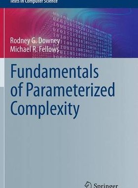 【预订】Fundamentals of Parameterized Complexity