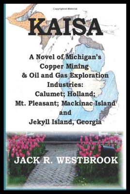 【预售】Kaisa: A Novel of Michigan's Copper Mi