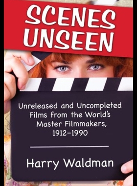 【预售】Scenes Unseen: Unreleased and Uncomple