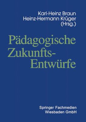 【预售】Padagogische Zukunftsentwurfe: Festschrift Zum...