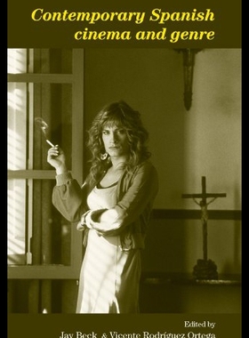 【预售】Contemporary Spanish Cinema and Genre