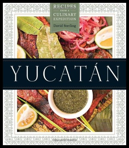 【预售】yucatan: recipes from a culinary expedition