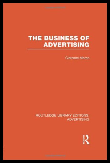 【预售】The Business of Advertising (Rle Advertising)