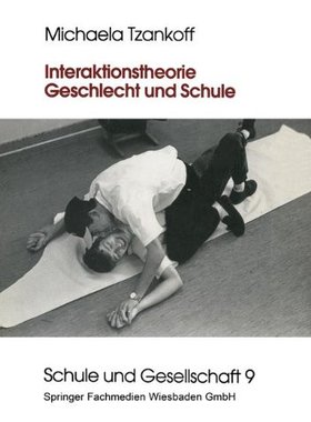 【预售】Interaktionstheorie, Geschlecht Und Schule