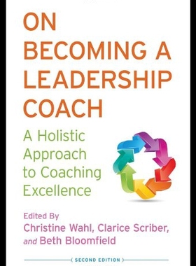 【预售】On Becoming a Leadership Coach: A Holistic Approa