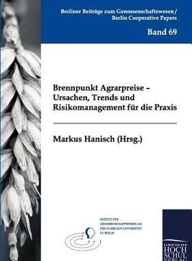 【预售】Brennpunkt Agrarpreise - Ursachen, T...