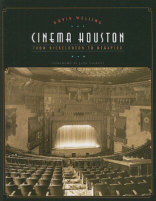 【预售】Cinema Houston: From Nickelodeon to Megaplex