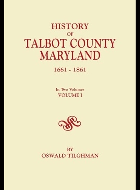 【预售】History of Talbot County, Maryland, 16
