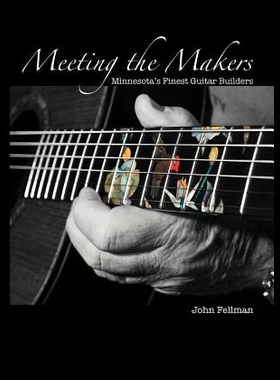 【预售】Meeting the Makers: Minnesota's Finest