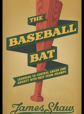 【预售】The Baseball Bat: Learning to Control Anger and A