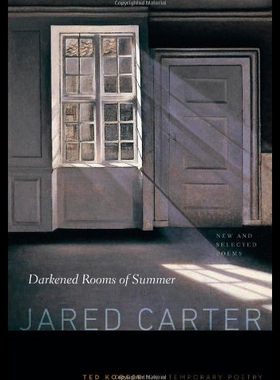 【预售】Darkened Rooms of Summer: New and Selected Poems