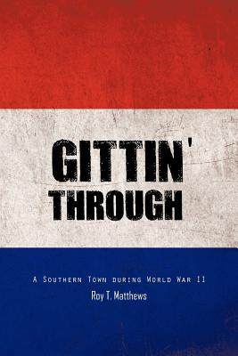 【预售】gittin through: a southern town during world war ii