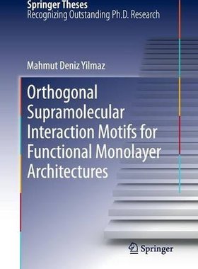 【预订】Orthogonal Supramolecular Interactio...