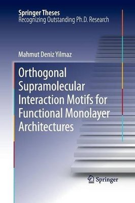 【预订】Orthogonal Supramolecular Interactio...
