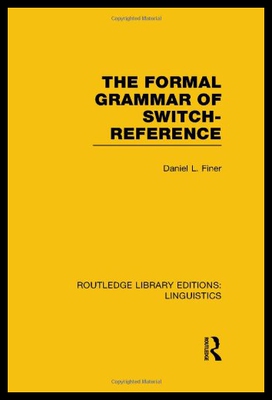 【预售】The Formal Grammar of Switch-Reference (Rle Lingu