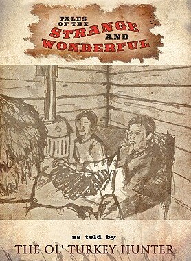 【预售】Tales of the Strange and Wonderful: As Told by th...