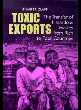 【预售】Toxic Exports: The Transfer of Hazardous Wastes a