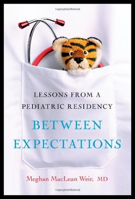 【预售】Between Expectations: Lessons from a Pediatric Re