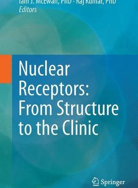 【预订】Nuclear Receptors: From Structure to...