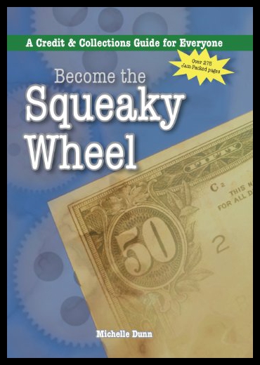 【预售】Become the Squeaky Wheel: A Credit & Collections