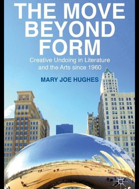 【预售】The Move Beyond Form: Creative Undoing in Literat