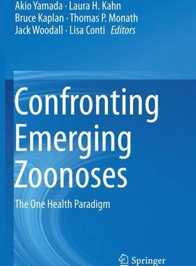【预订】Confronting Emerging Zoonoses: The O...