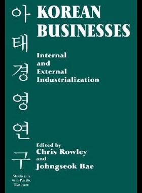 【预售】Korean Businesses: Internal and External Industri