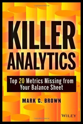 【预售】Killer Analytics: Top 20 Metrics Missing from You