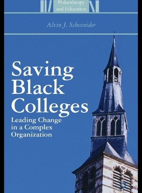 【预售】Saving Black Colleges: Leading Change in a Comple