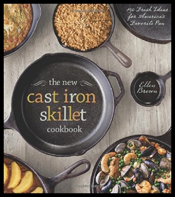 【预售】The New Cast Iron Skillet Cookbook: 150 Fresh Ide