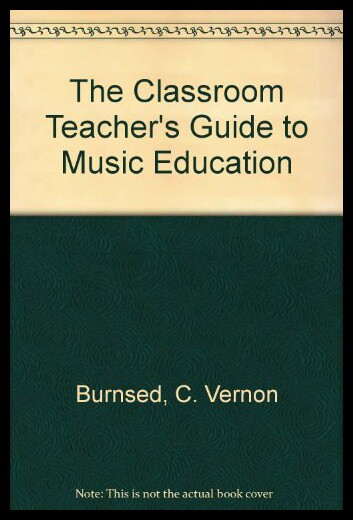 【预售】the classroom teachers guide to music education
