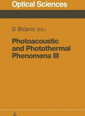 【预订】Photoacoustic and Photothermal Pheno...
