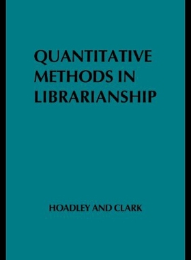 【预售】Quantitative Methods in Librarianship: Standards,
