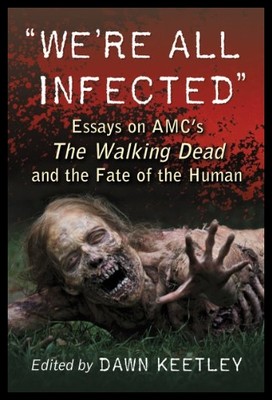 【预售】We're All Infected: Essays on AMC's th