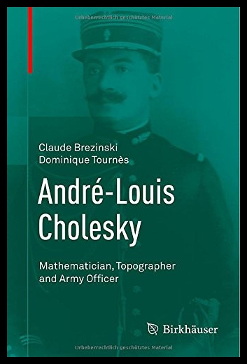 【预售】Andre-Louis Cholesky: Mathematician, T