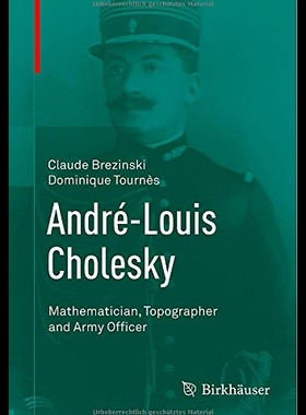 【预售】Andre-Louis Cholesky: Mathematician, T